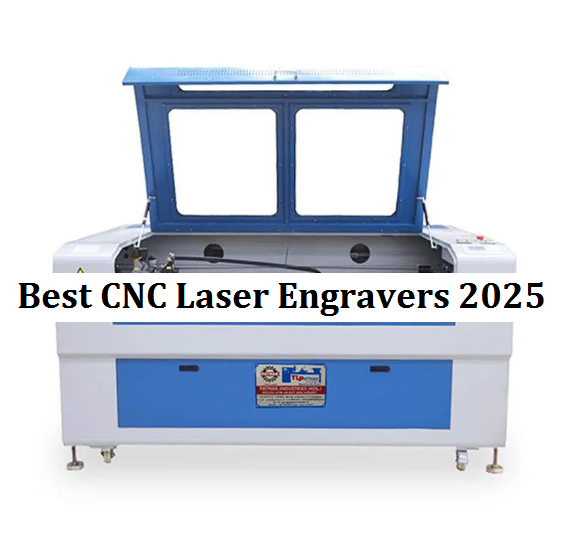 Best CNC Laser Engravers 2025: Top Budget & Industrial Laser Cutting Machines with Buying Guide