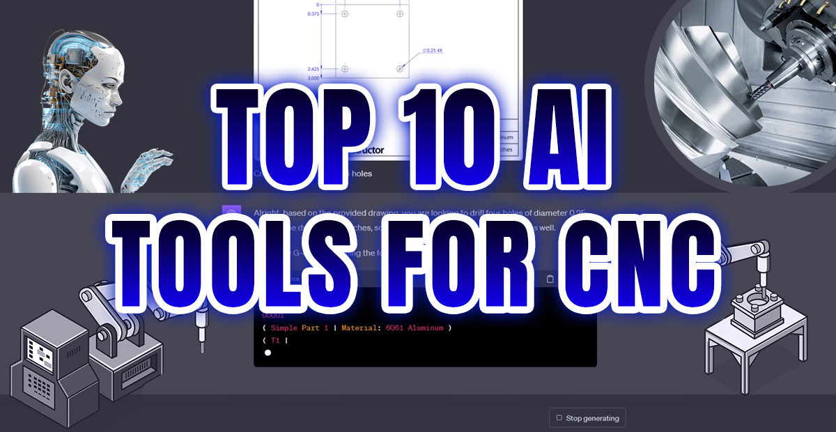 Top 10 Best AI Tools for CNC Machining Program, Design, G-Code Generate (Free & Paid)