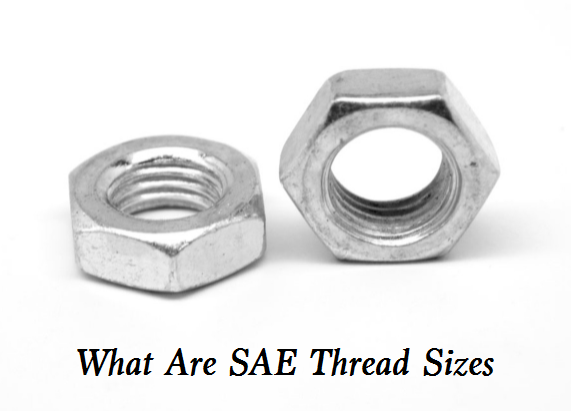 SAE Thread Size Chart Different Types Of SAE Threads